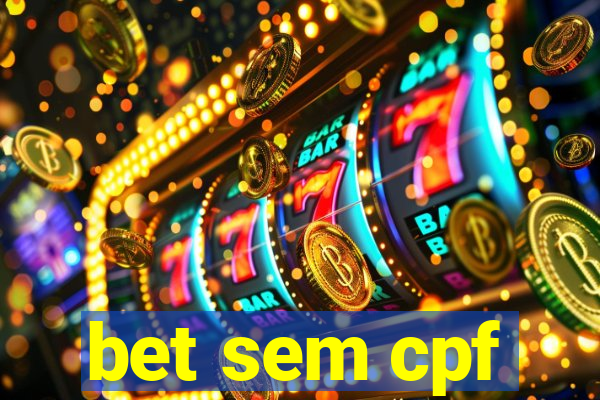 bet sem cpf